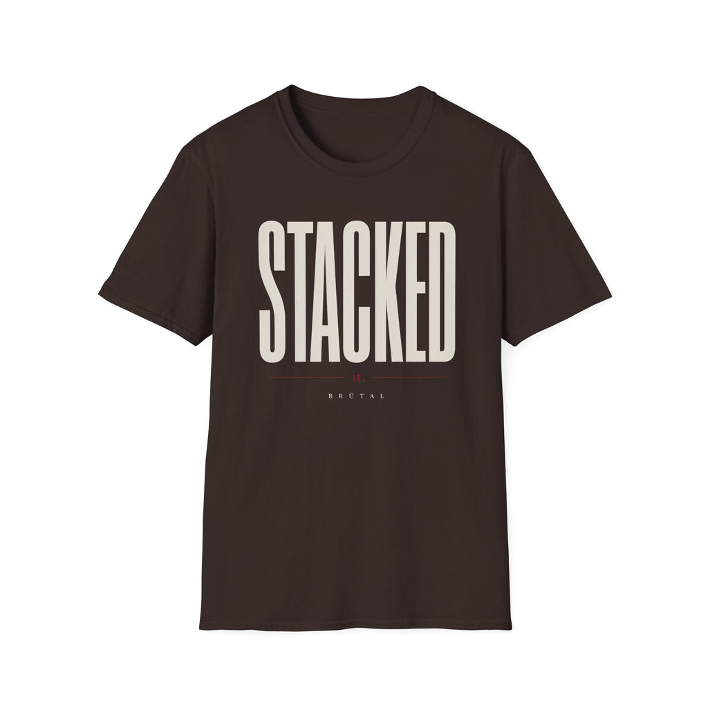 Stacked it Luxury Version T-Shirt