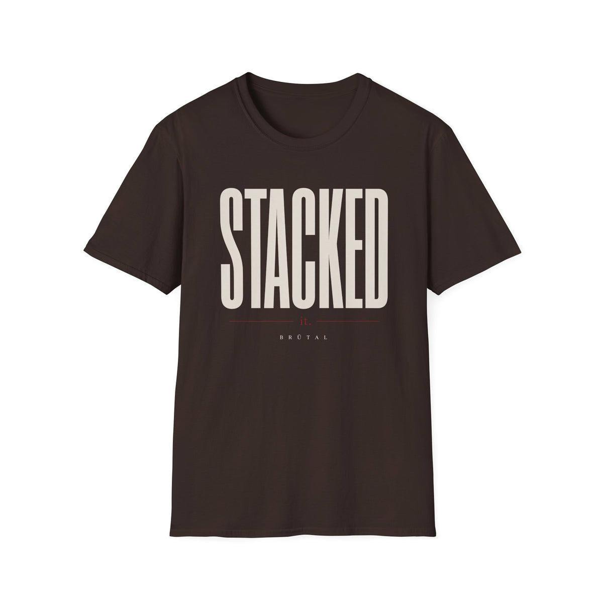 Stacked it Luxury Version T-Shirt