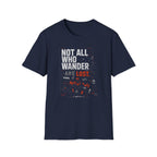 Not All Who Wander Type T-Shirt