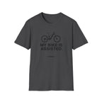 My Bike is Assisted Luxury T-Shirt