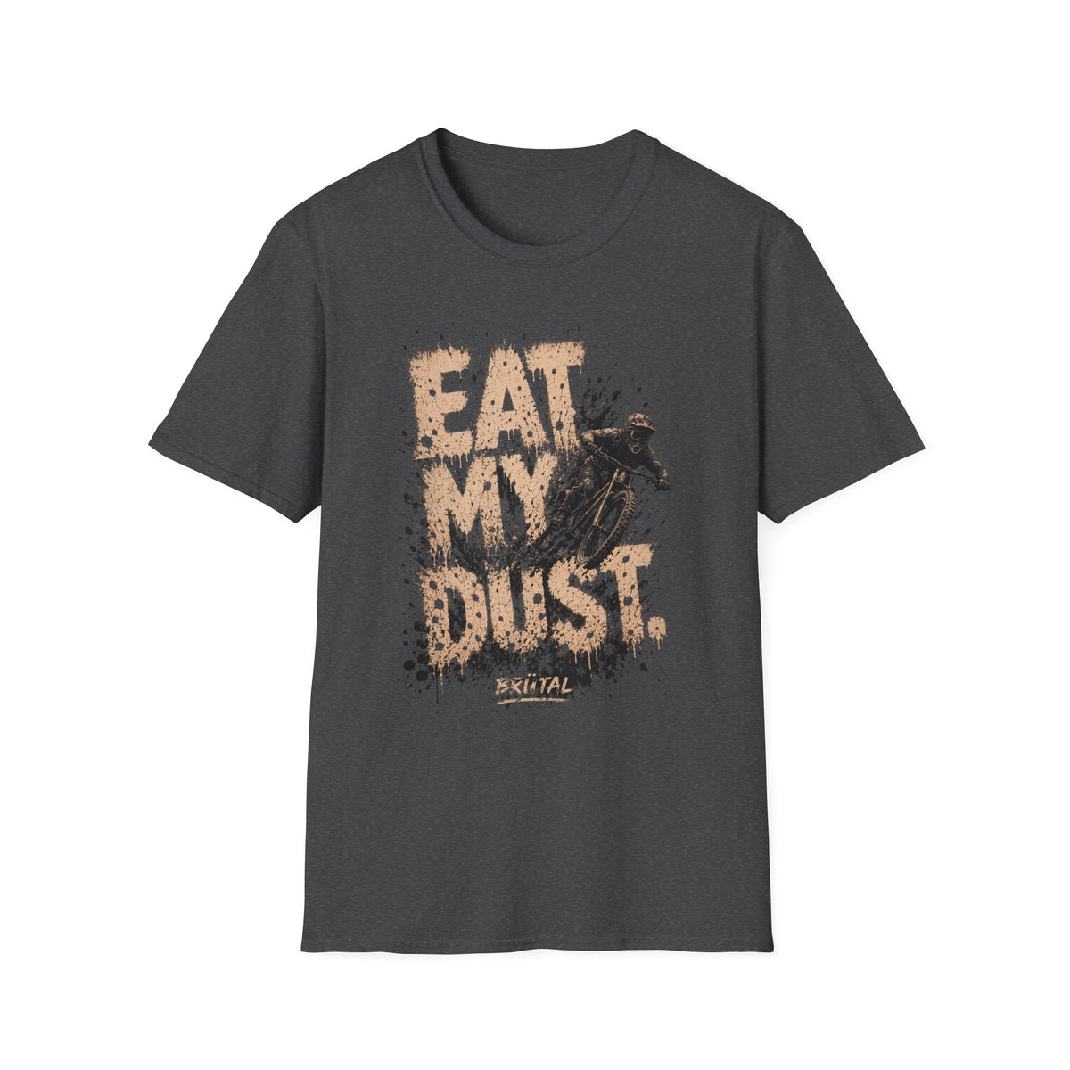 Eat My Dust Mud Splatter T-Shirt