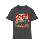 I Love This Sport Comic 1 T-Shirt