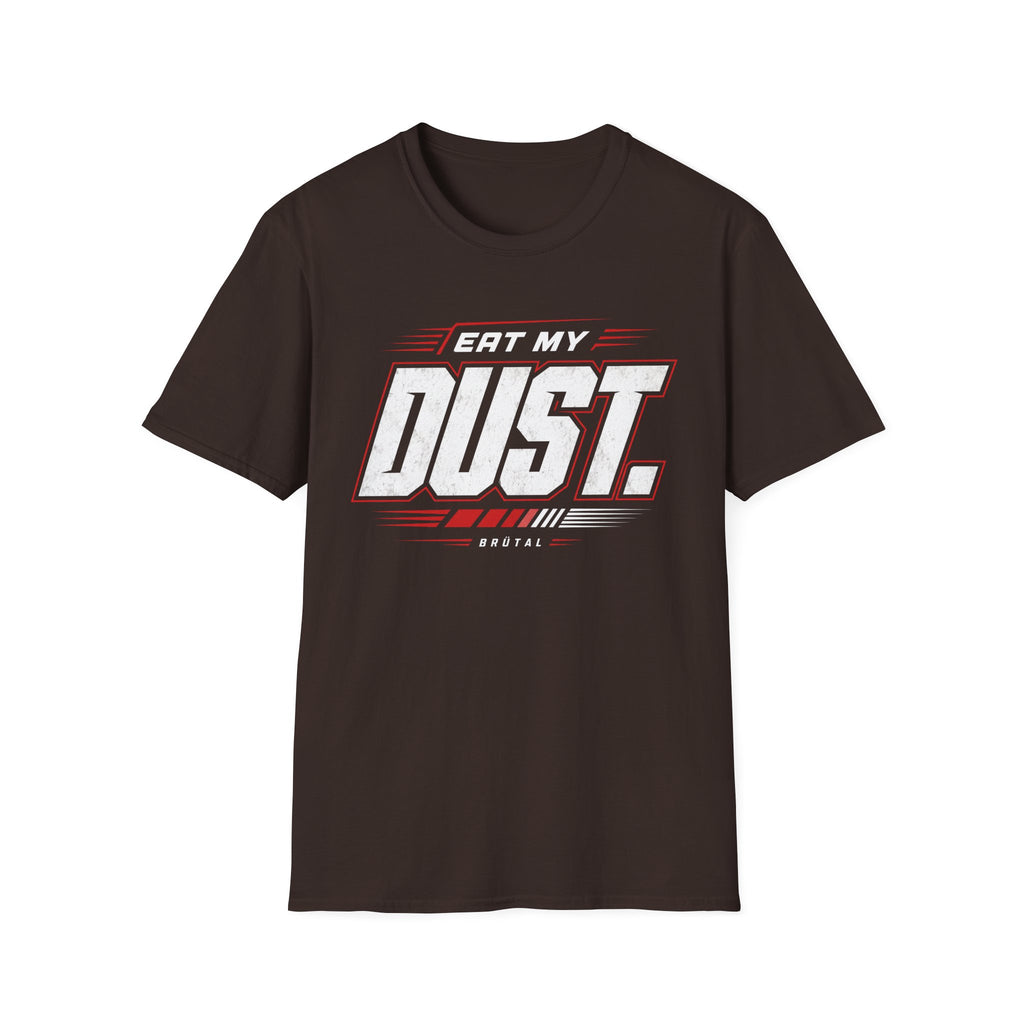 Eat My Dust Race Number T-Shirt