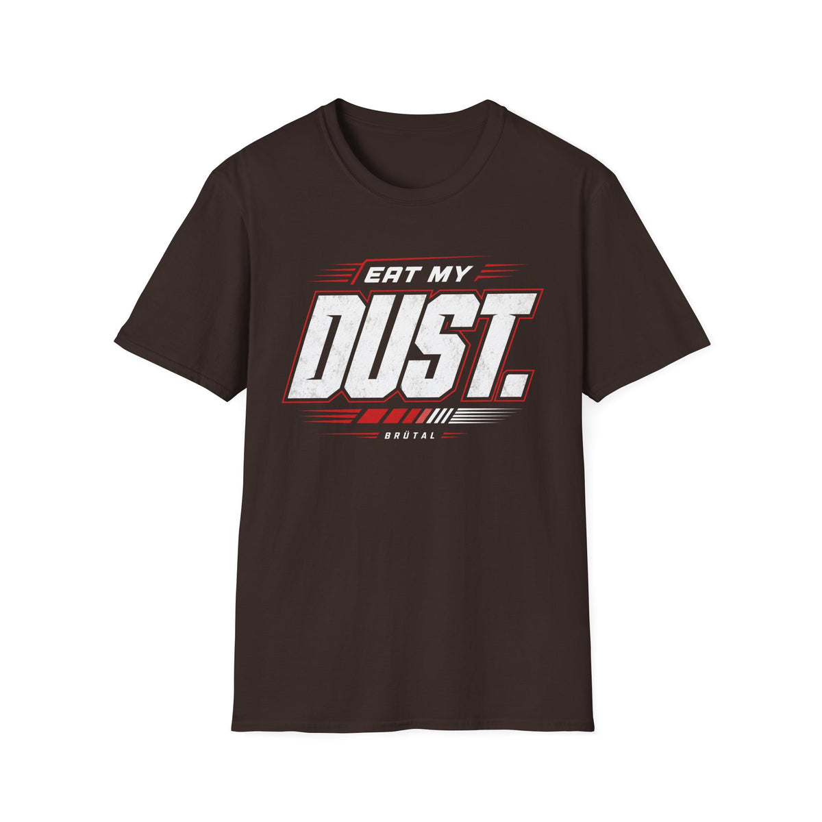 Eat My Dust Race Number T-Shirt