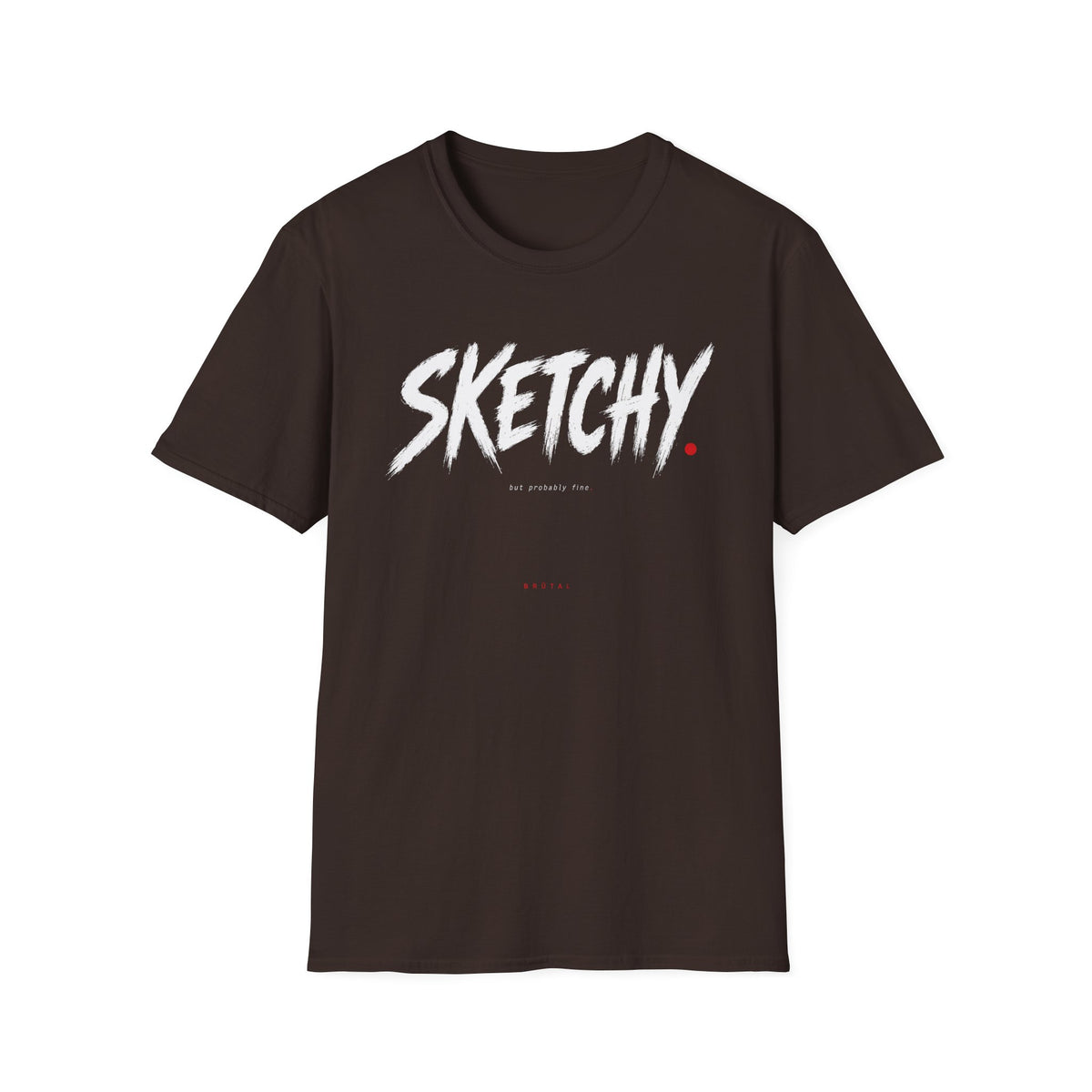 Sketchy But Fine Minimal T-Shirt
