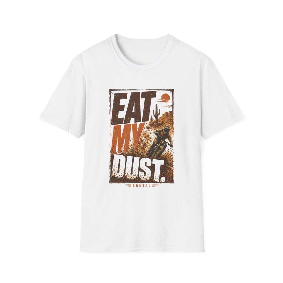 Eat My Dust Desert Racer T-Shirt