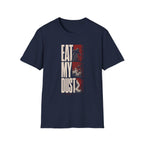 Eat My Dust Samurai T-Shirt