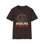 Mudline Established T-Shirt