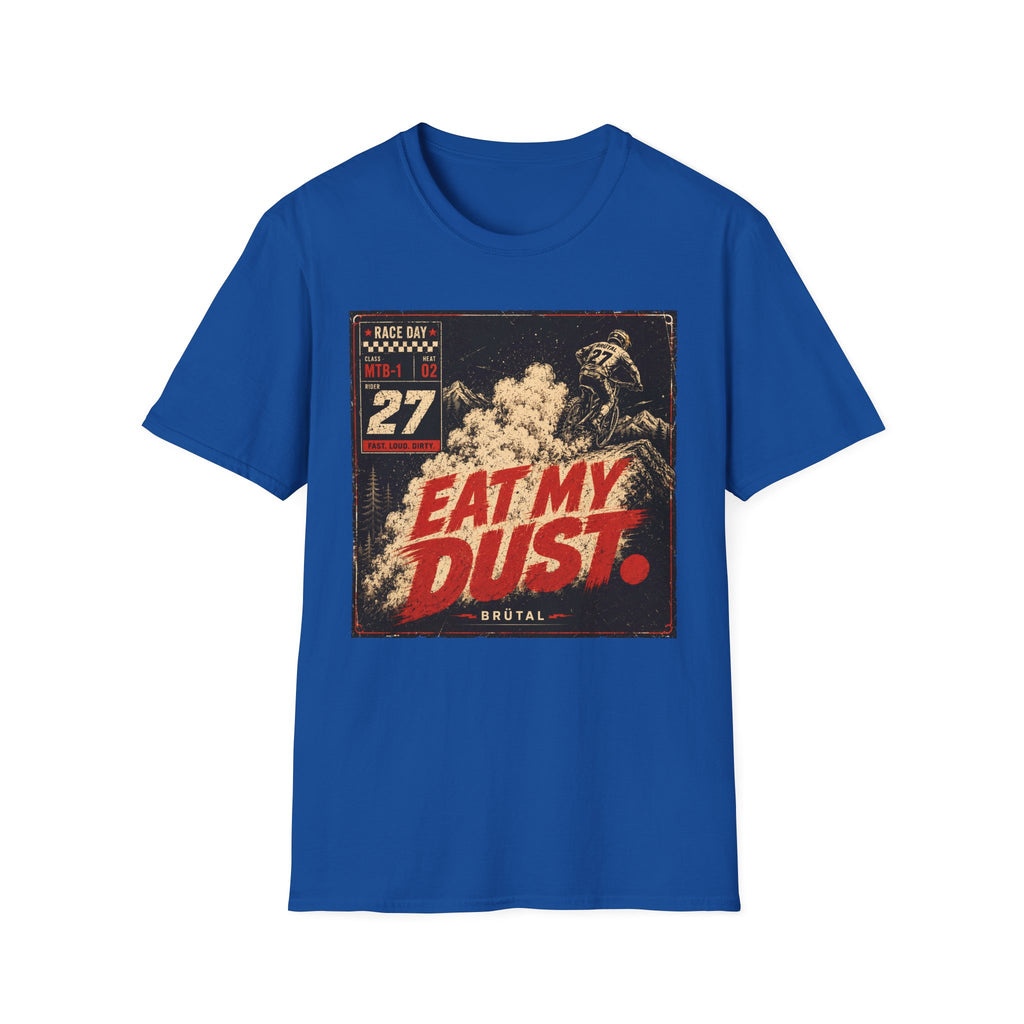Eat My Dust Race Day T-Shirt