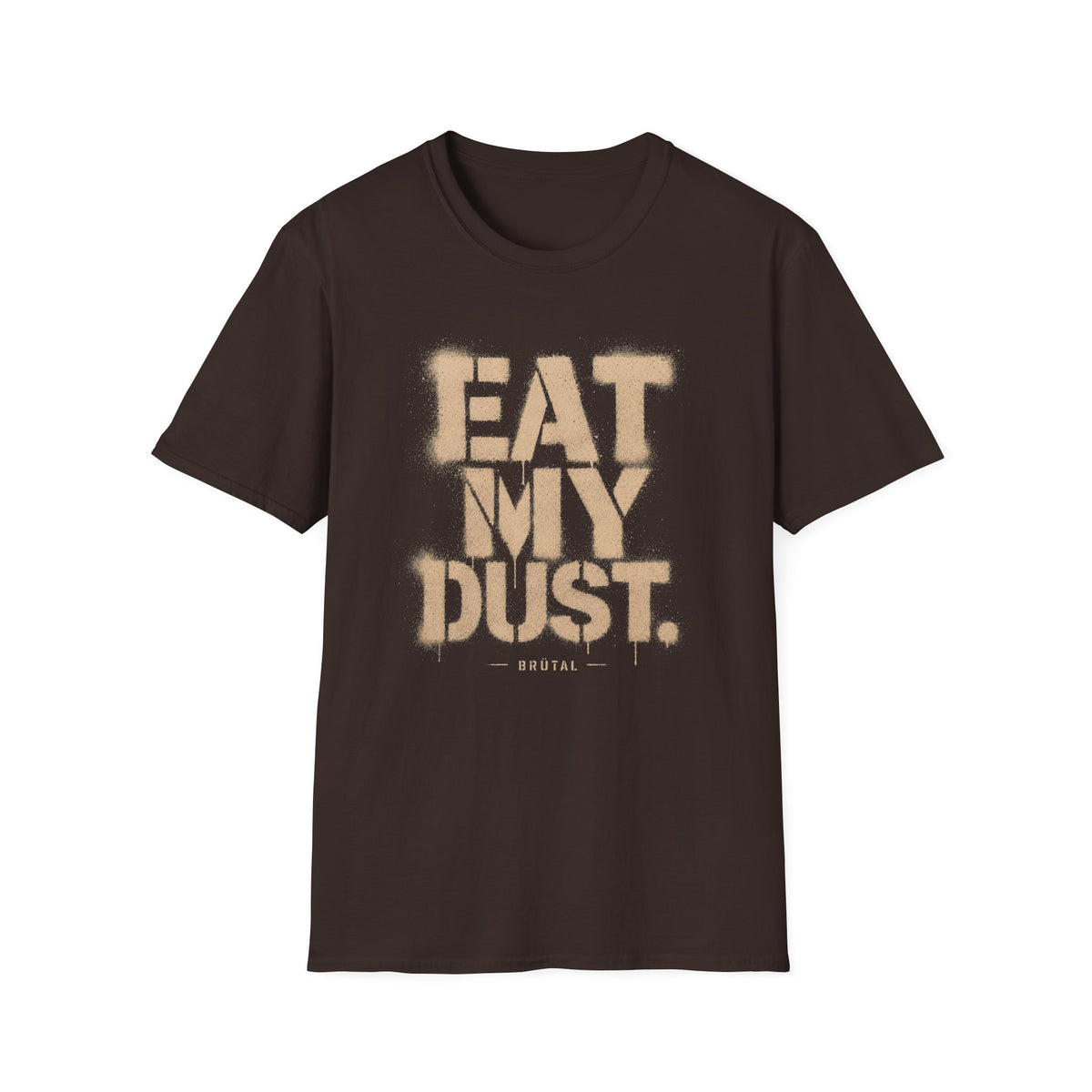 Eat My Dust The Stencil T-Shirt
