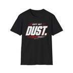Eat My Dust Race Number T-Shirt