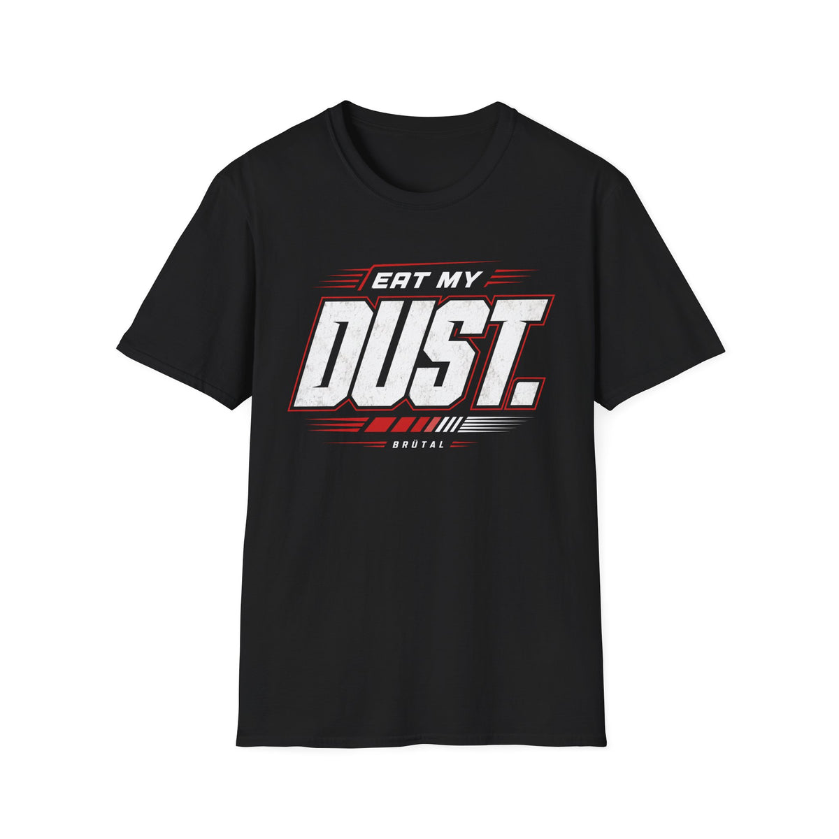 Eat My Dust Race Number T-Shirt