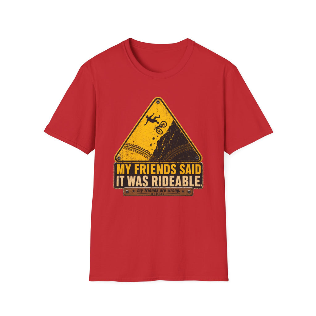 My Friends Said Warning T-Shirt