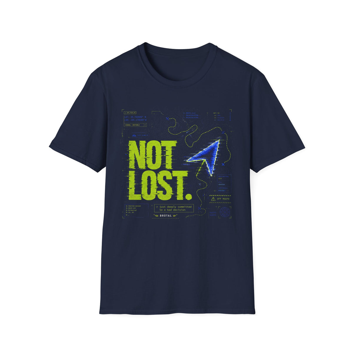Not Lost The GPS Glitch T-Shirt