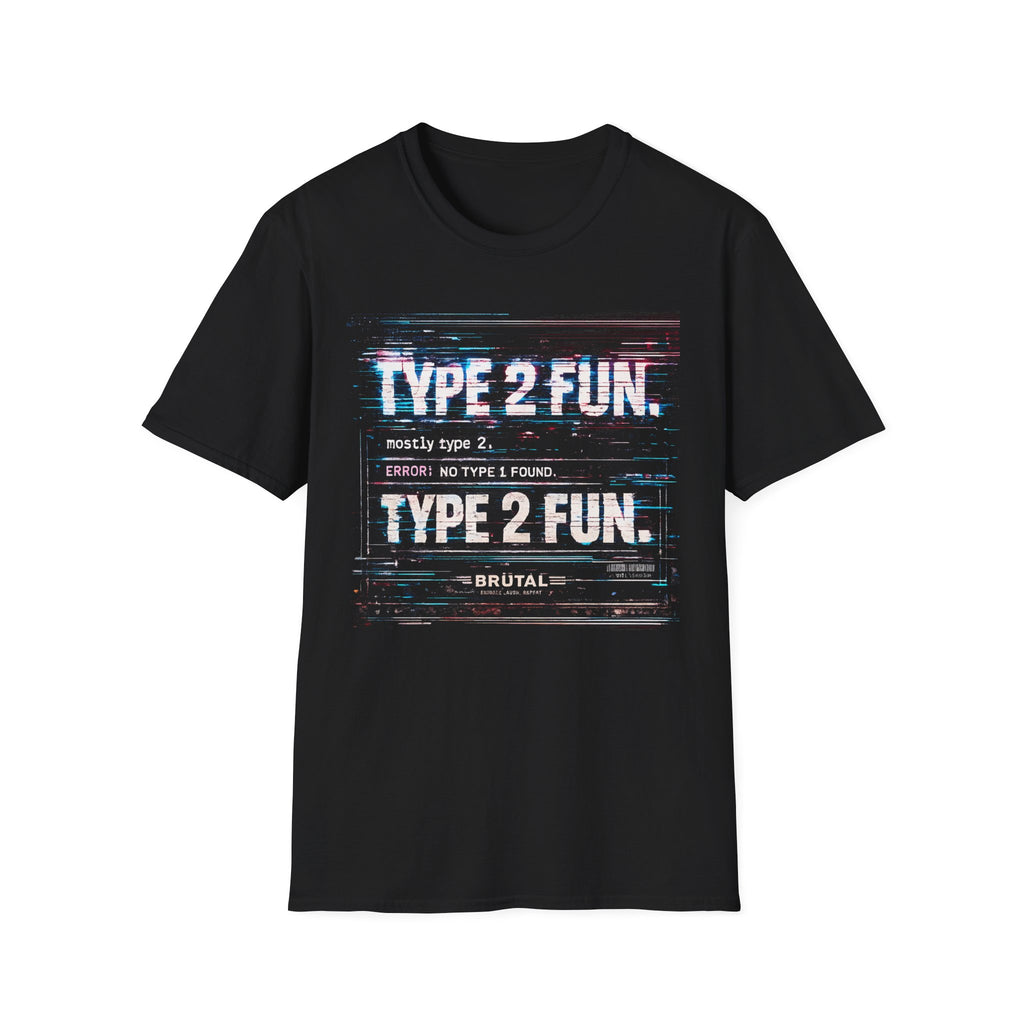 Type 2 Fun Glitch Report T-Shirt