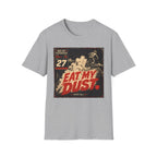 Eat My Dust Race Day T-Shirt