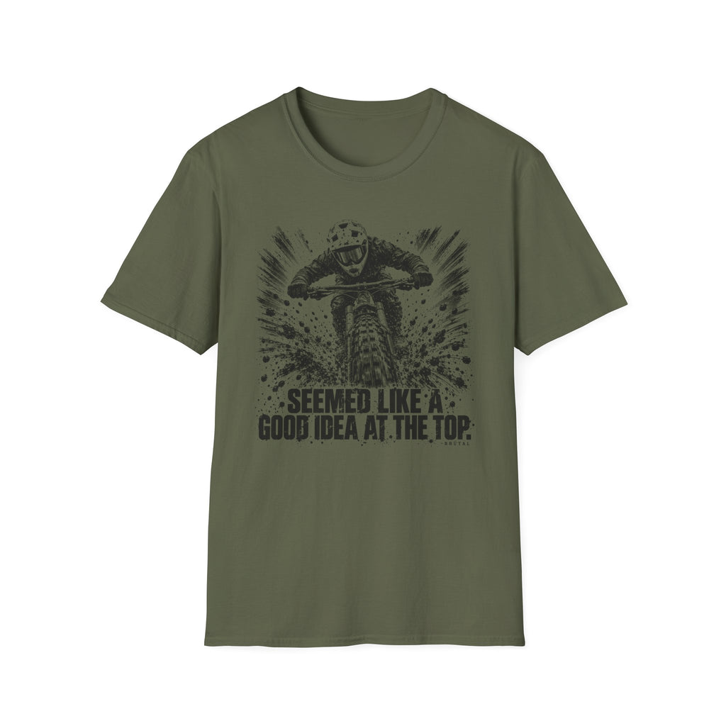 Seemed Like a Good Idea - T-Shirt