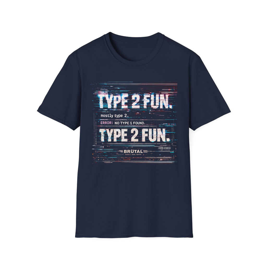 Type 2 Fun Glitch Report T-Shirt