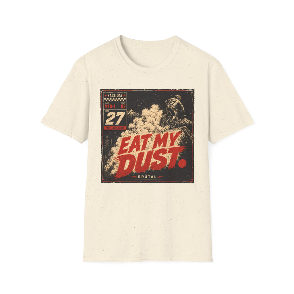 Eat My Dust Race Day T-Shirt