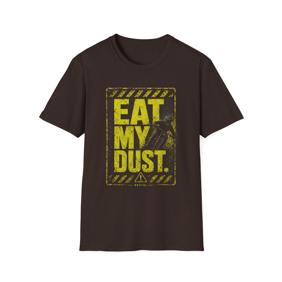 Eat My Dust Warning Sign T-Shirt