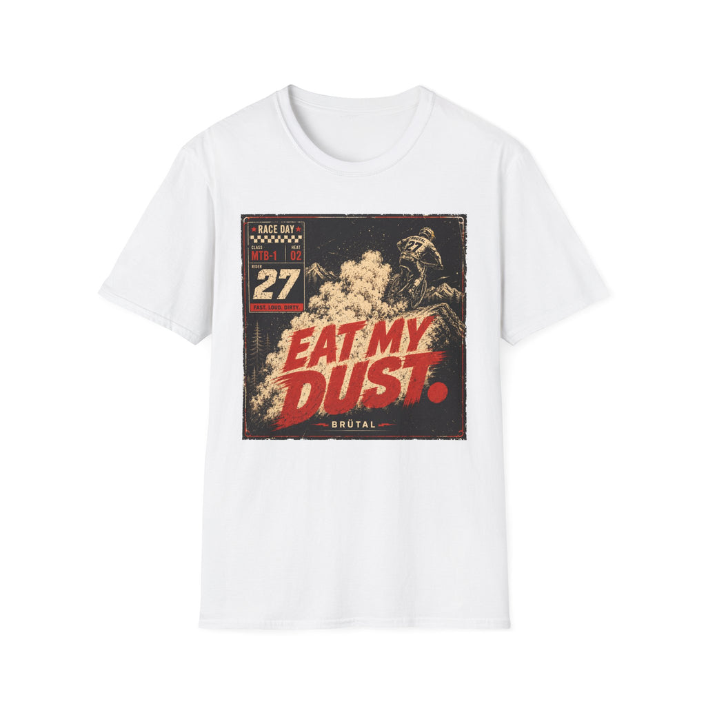 Eat My Dust Race Day T-Shirt