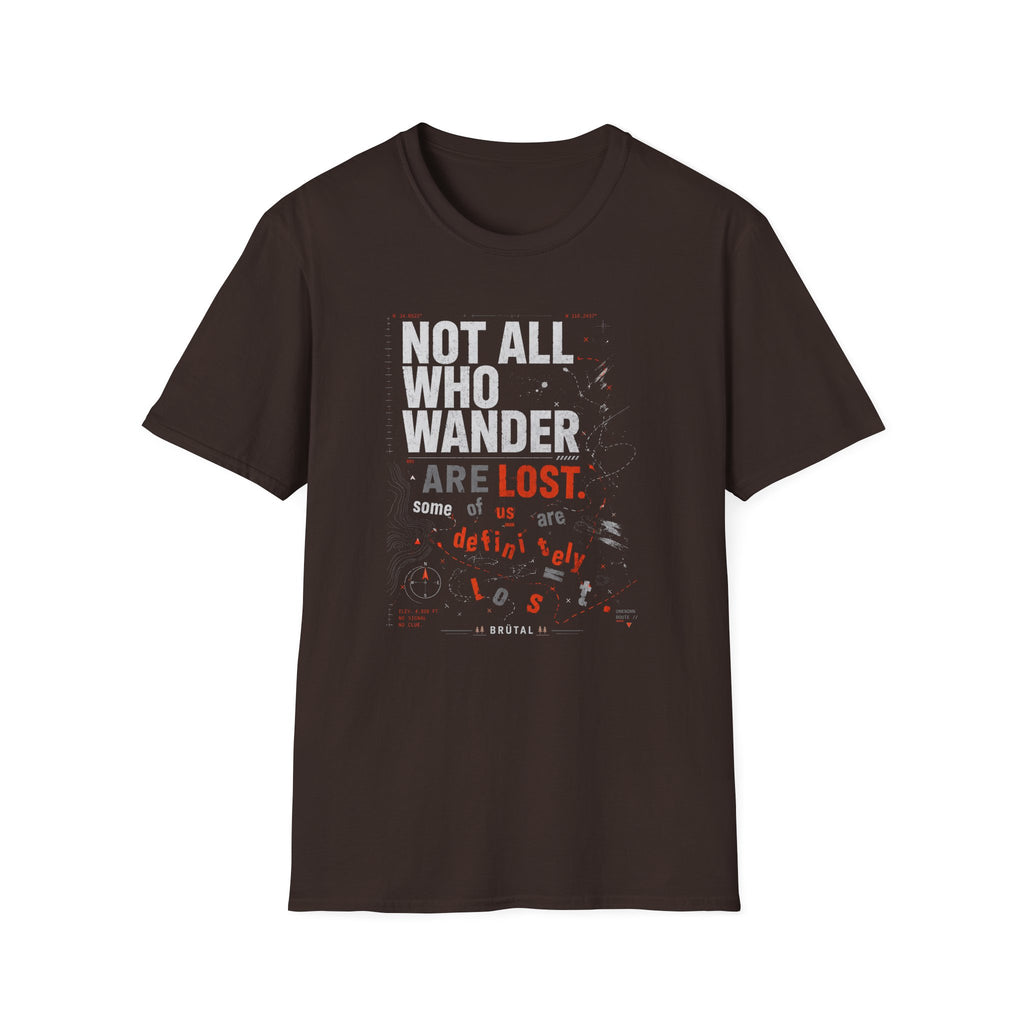 Not All Who Wander Type T-Shirt