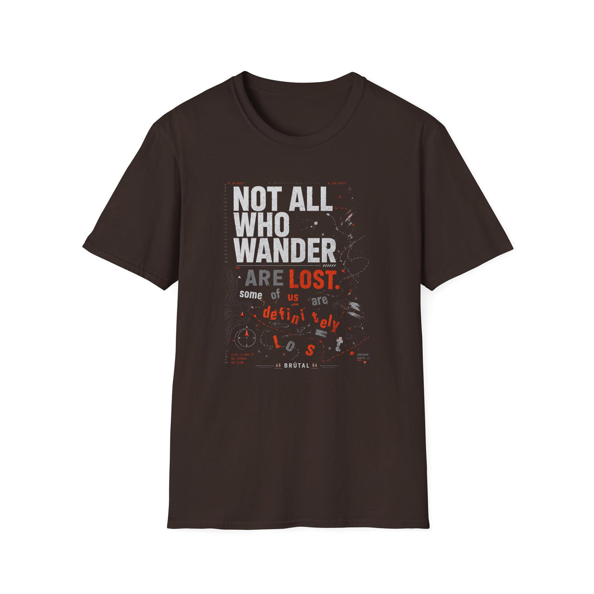 Not All Who Wander Type T-Shirt
