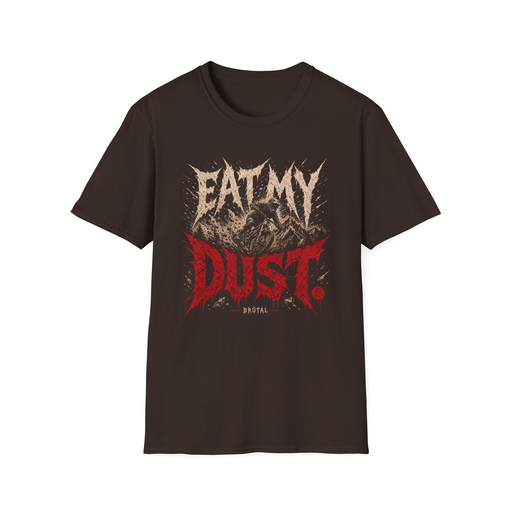 Eat My Dust Metal Version T-Shirt