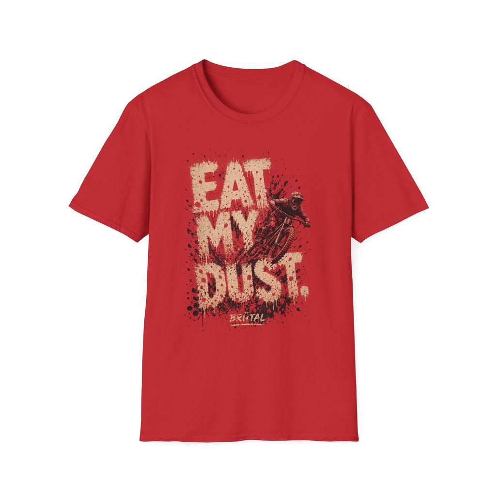 Eat My Dust Mud Splatter T-Shirt