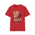 Eat My Dust Mud Splatter T-Shirt