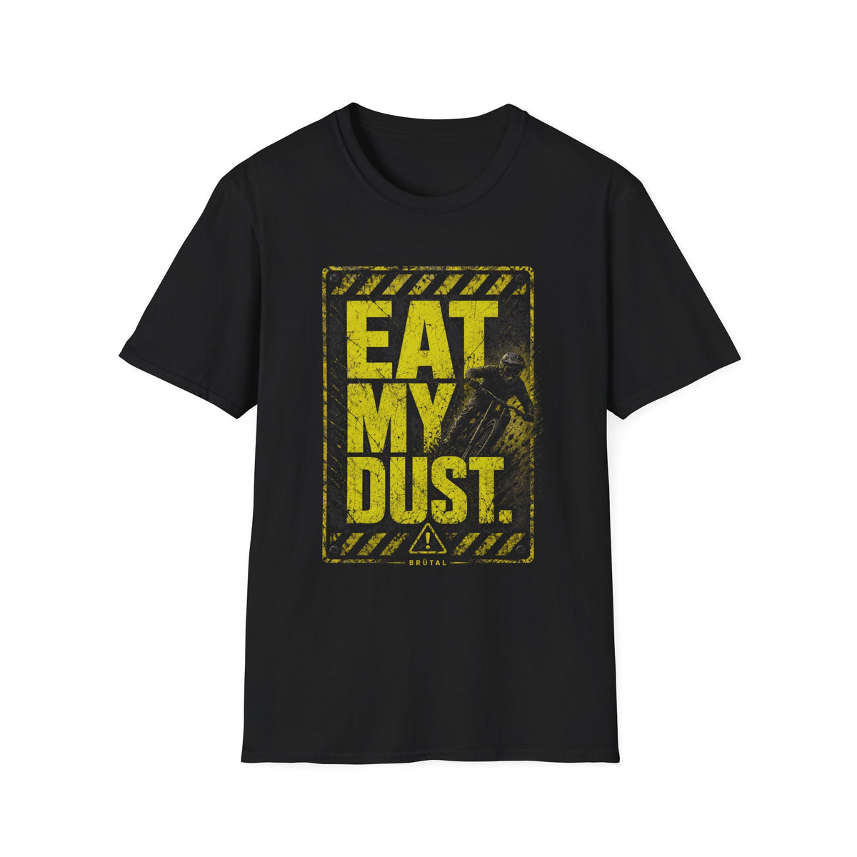 Eat My Dust Warning Sign T-Shirt
