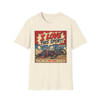 I Love This Sport Comic 1 T-Shirt