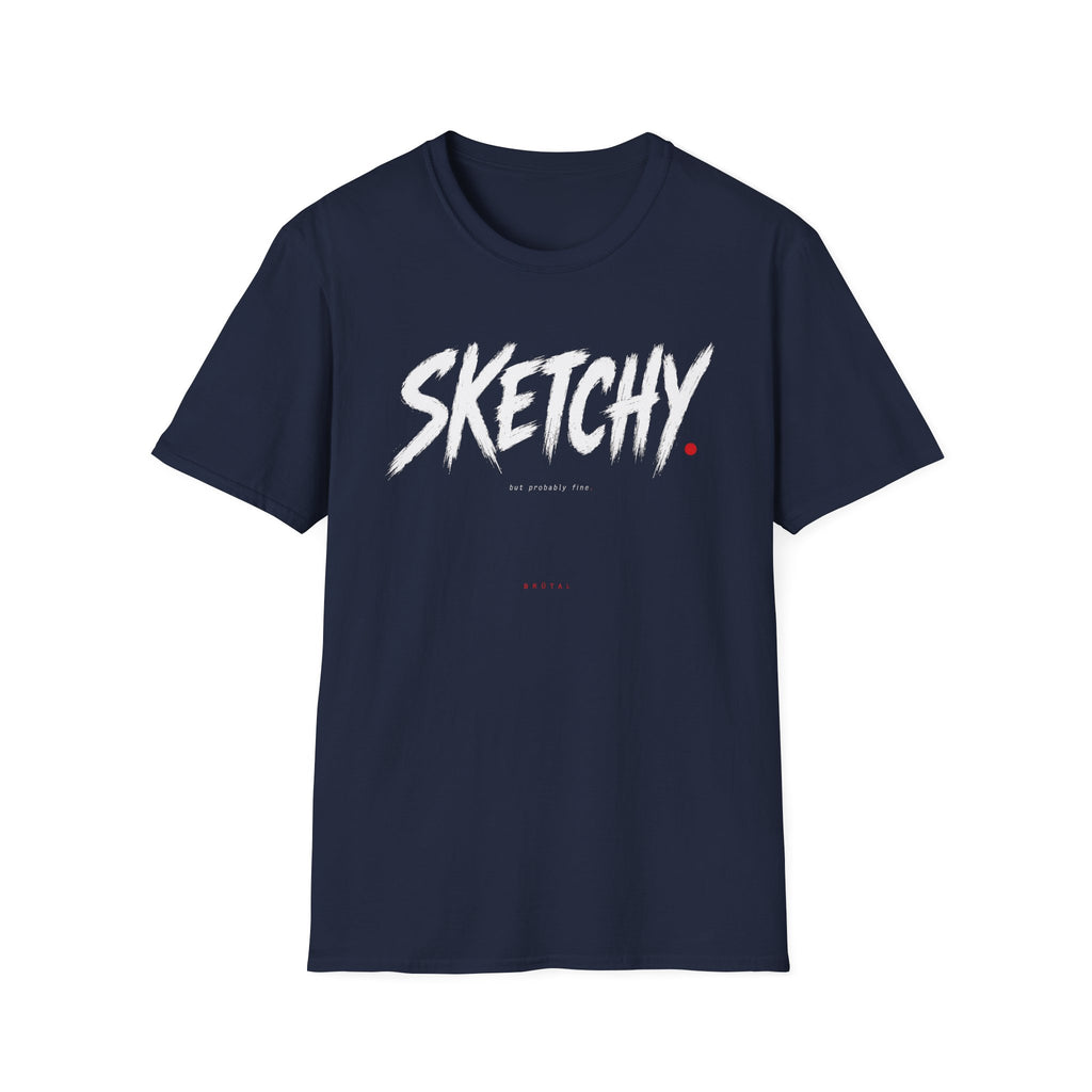 Sketchy But Fine Minimal T-Shirt