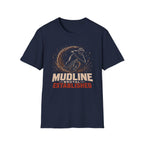 Mudline Established T-Shirt